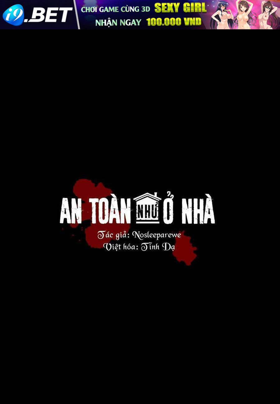 An Toàn Như Ở Nhà - Chap 37 - Trang 0