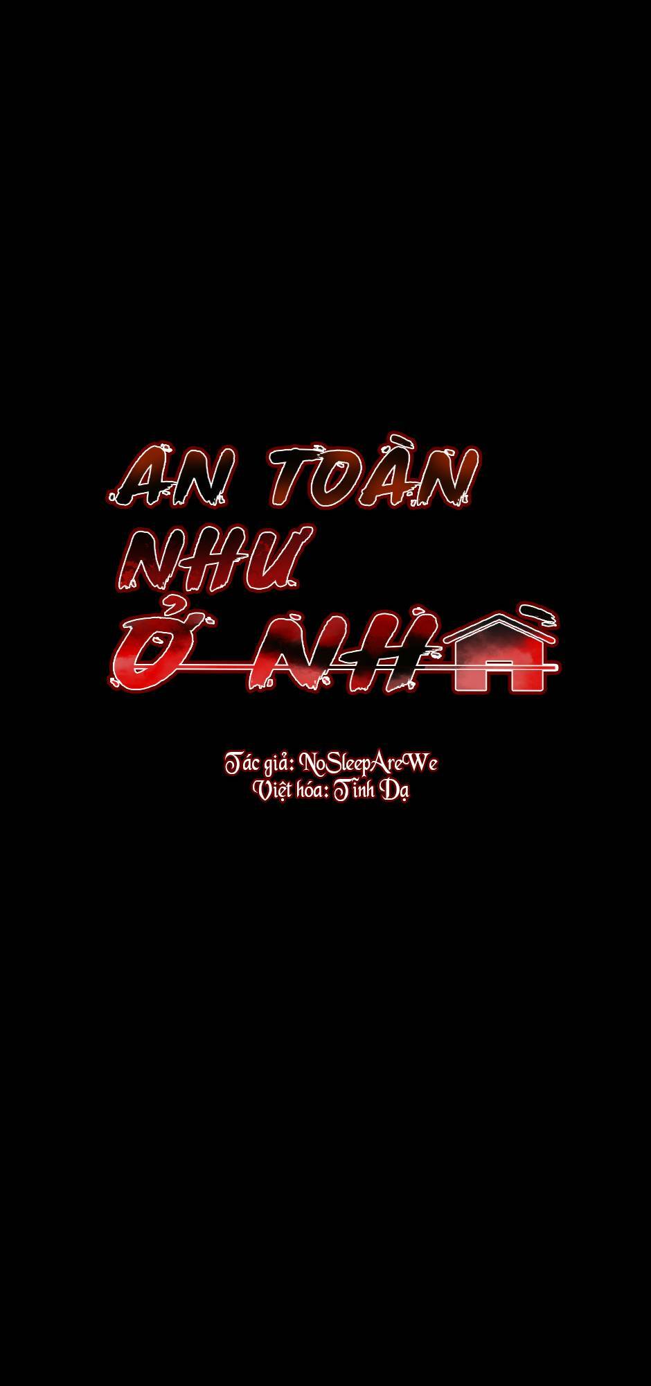 An Toàn Như Ở Nhà - Chap 7 - Trang 9
