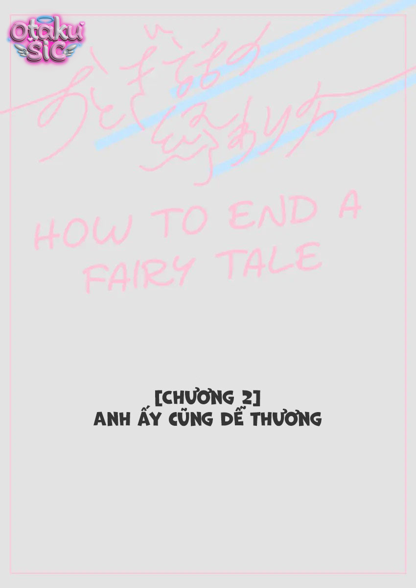 Cách kết thúc câu chuyện cổ tích - Chap 2 - Trang 1