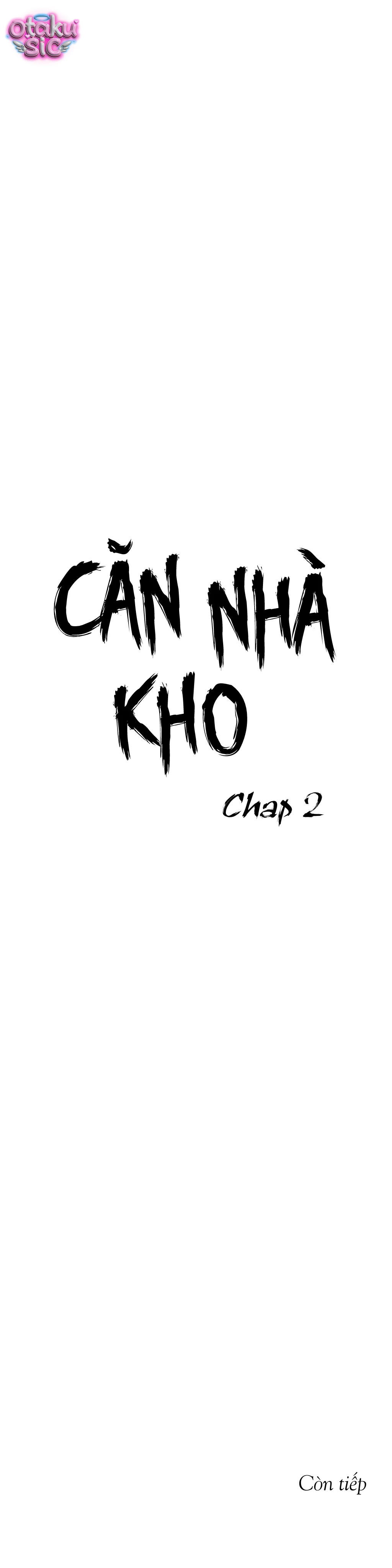 Căn nhà kho - Chap 2