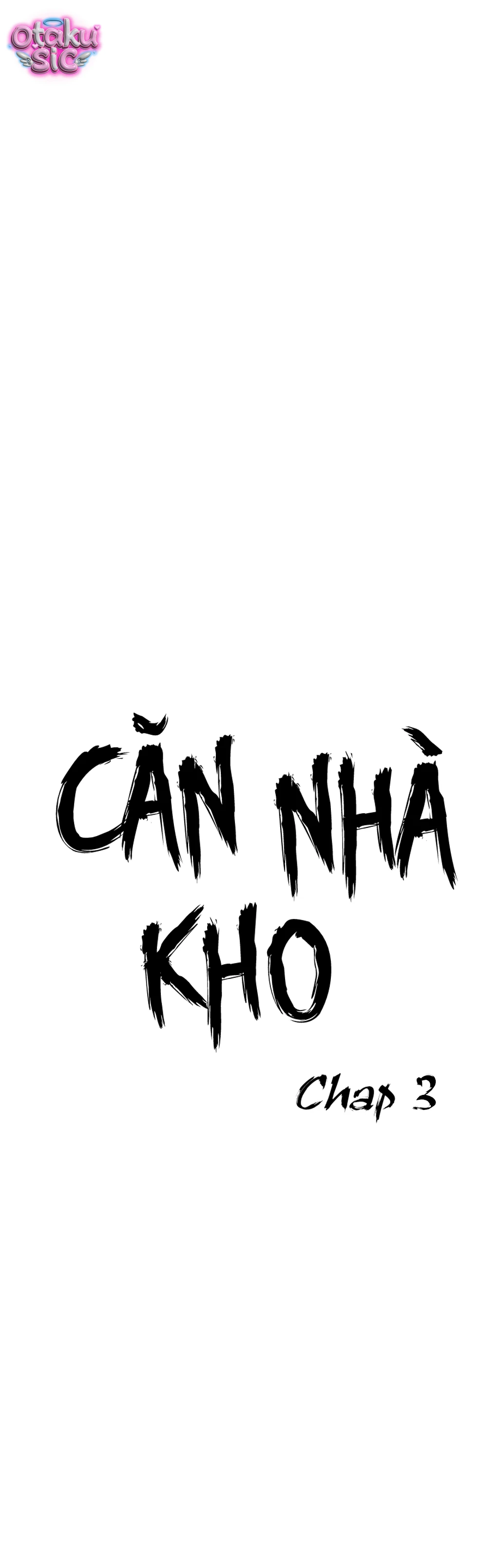 Căn nhà kho - Chap 3