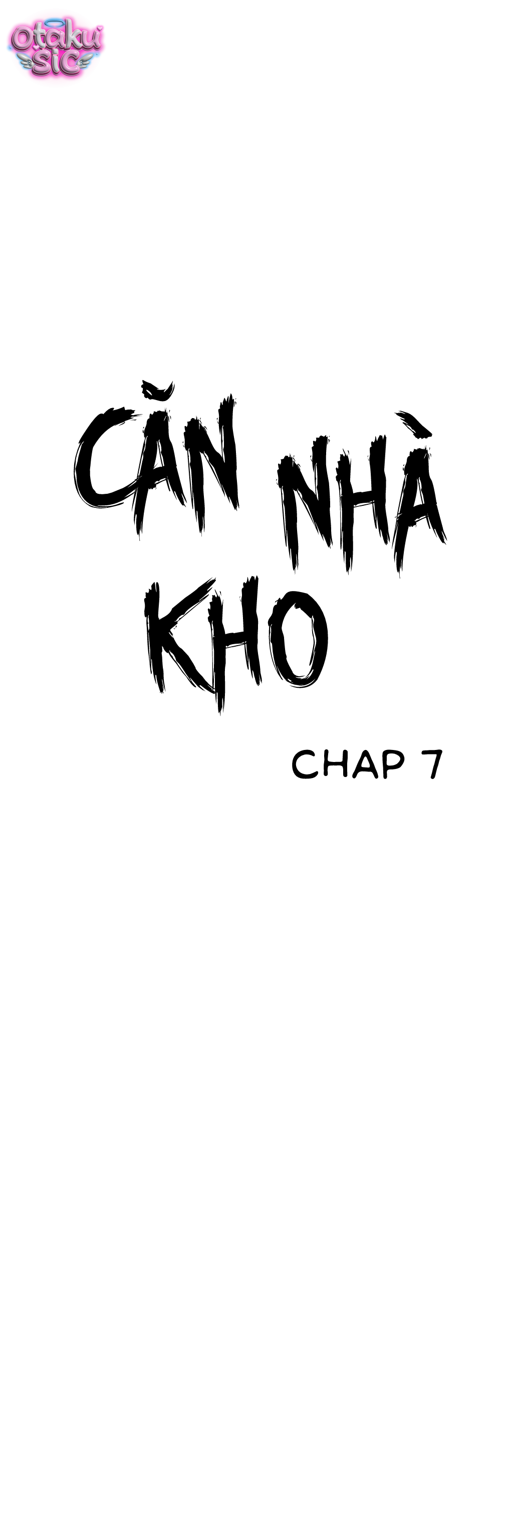Căn nhà kho - Chap 7