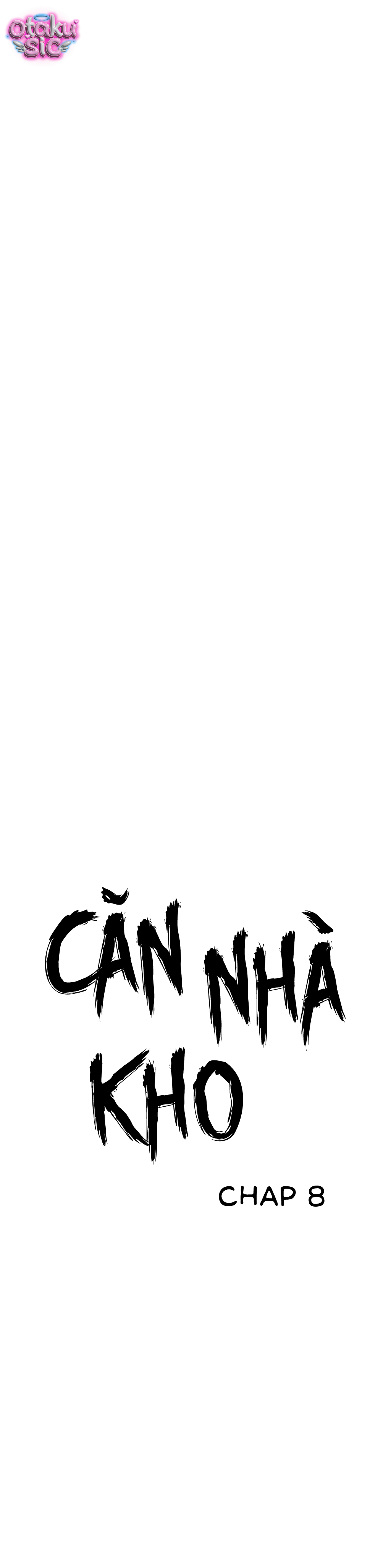 Căn nhà kho - Chap 8