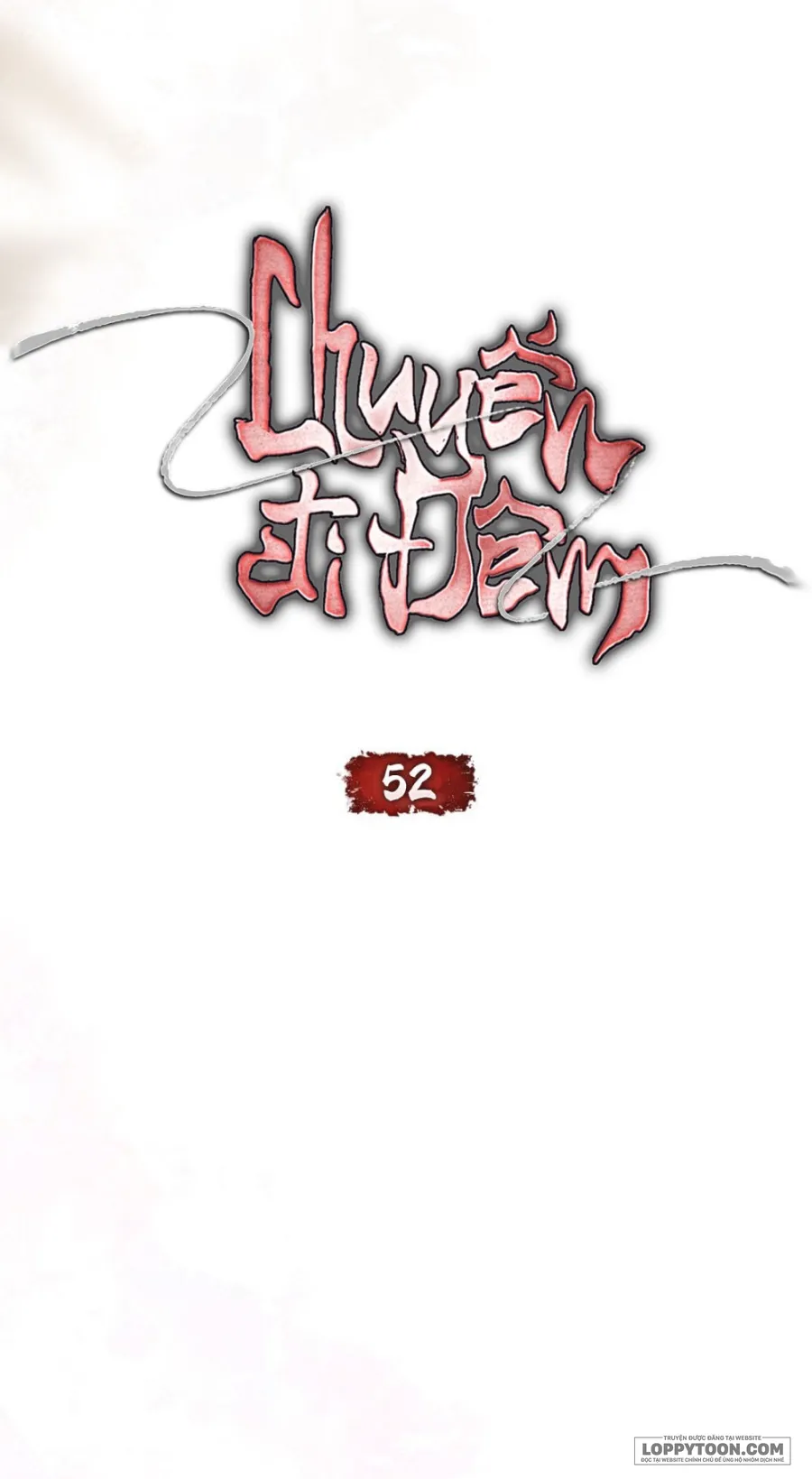 Chuyến Đi Đêm - Chap 52 - 🔞🔞🔞