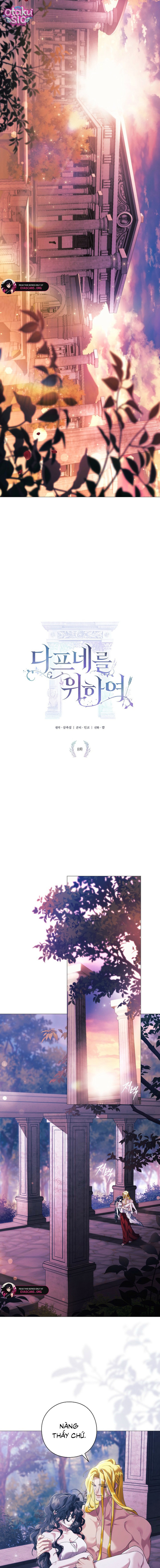 Dành Cho Nữ Thần: Dành Cho Daphne - Chap 8 - Trang 4