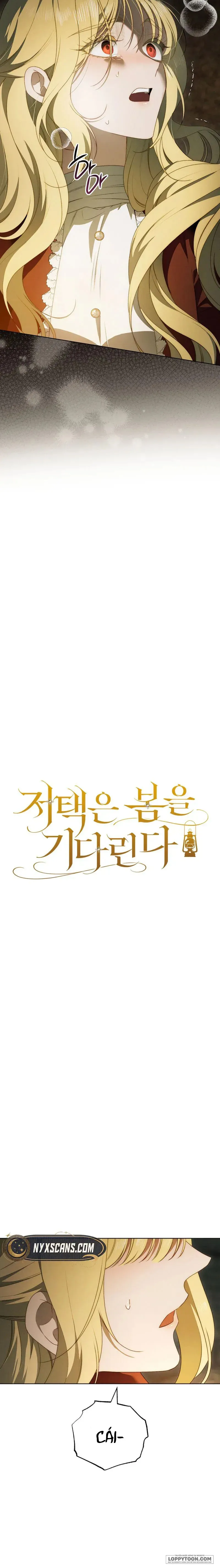 Dinh Thự Chờ Đợi Mùa Xuân - Chap 13