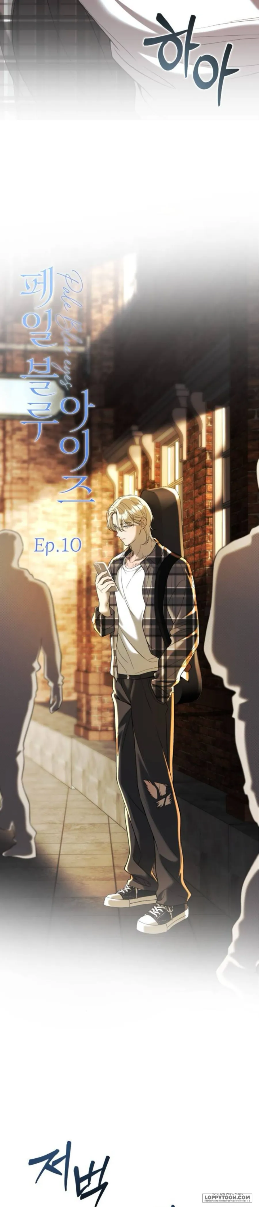 Đôi Mắt Xanh Nhạt - Chap 10
