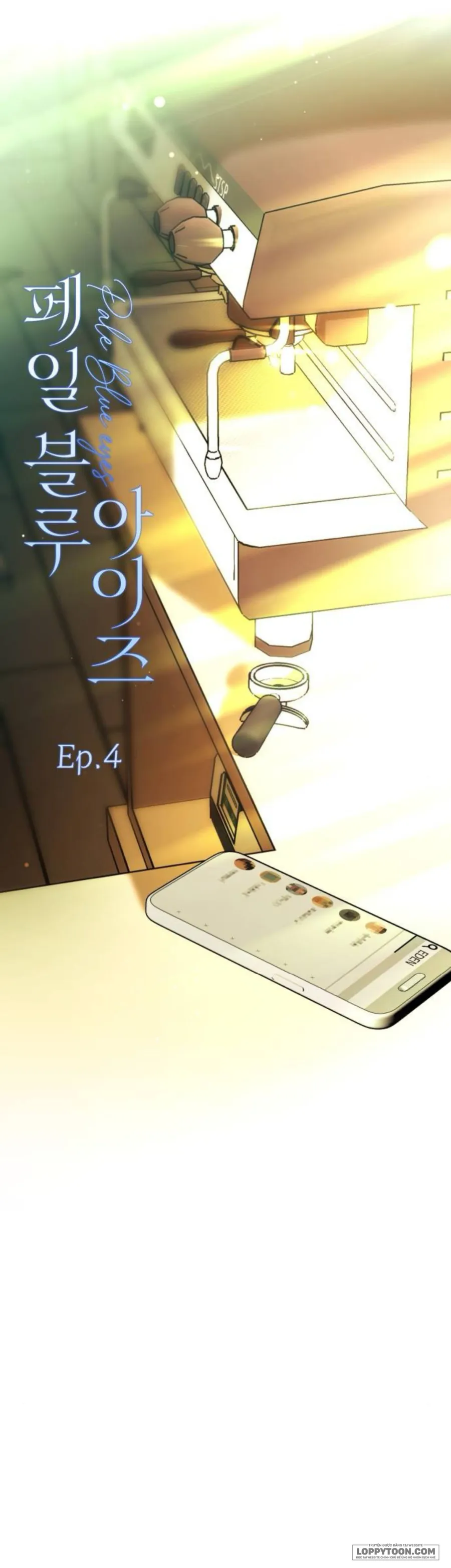 Đôi Mắt Xanh Nhạt - Chap 4