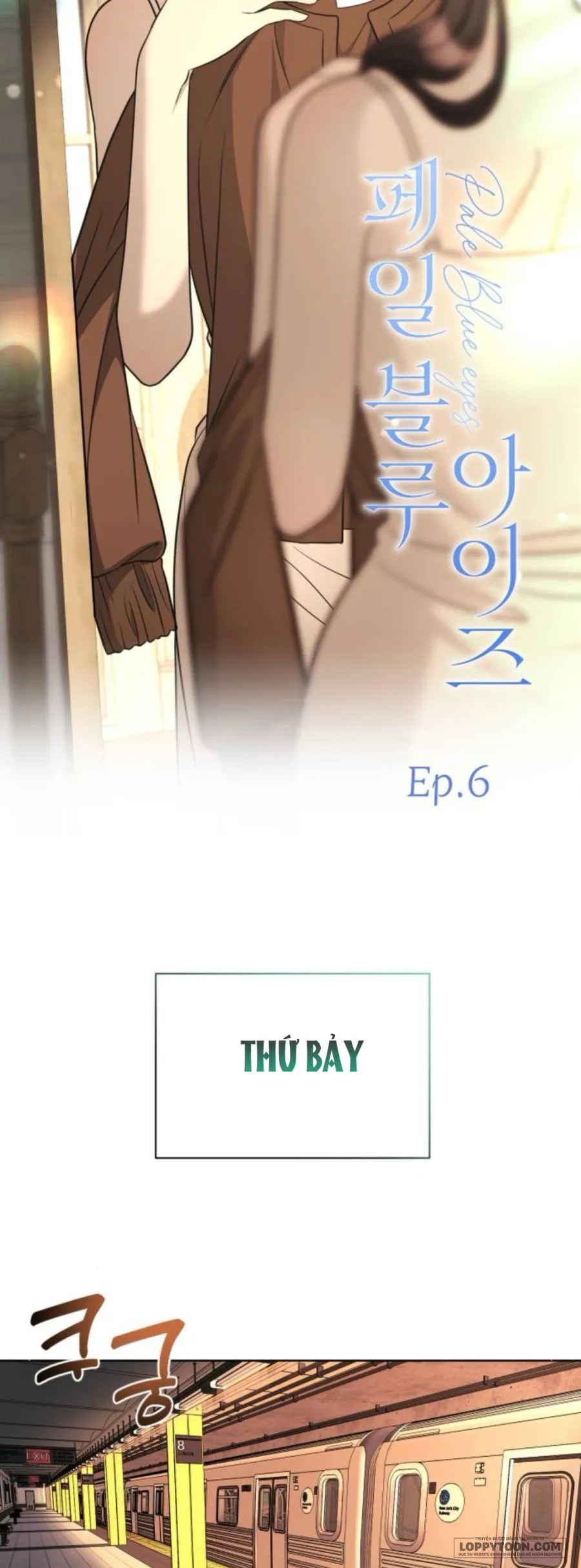 Đôi Mắt Xanh Nhạt - Chap 6
