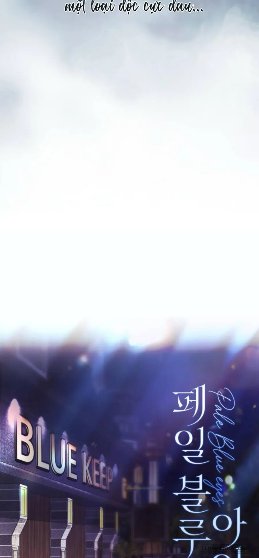 Đôi Mắt Xanh Nhạt - Chap 9