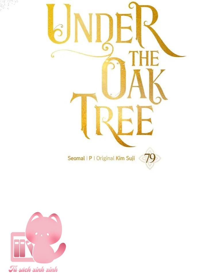 Dưới Tán Cây Sồi - Chap 79