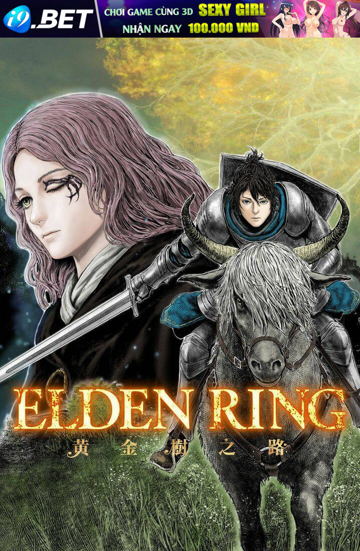 ELDEN RING: Đường đến với cây Erdtree. - Chap 1