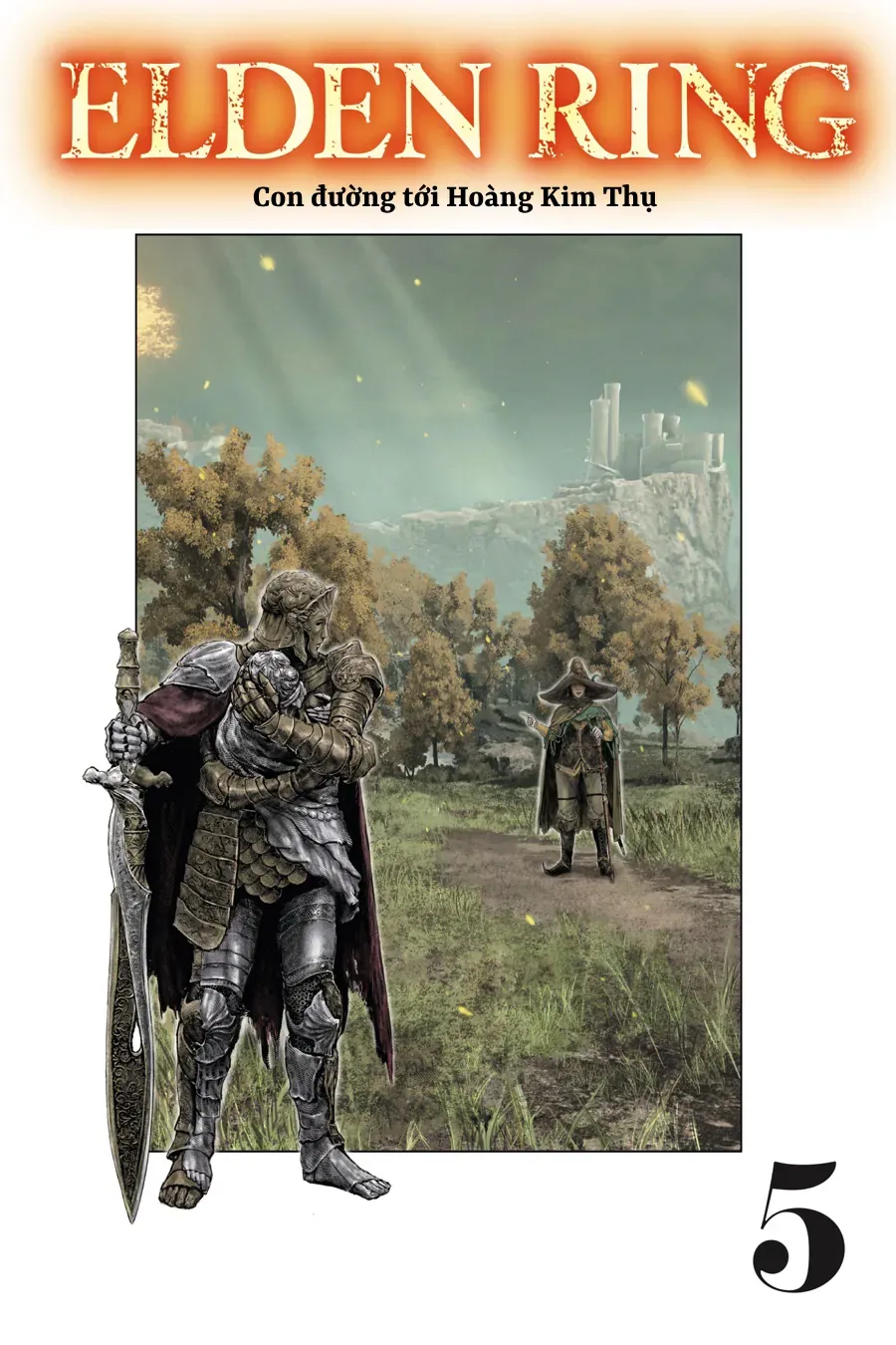 ELDEN RING: Đường đến với cây Erdtree. - Chap 32