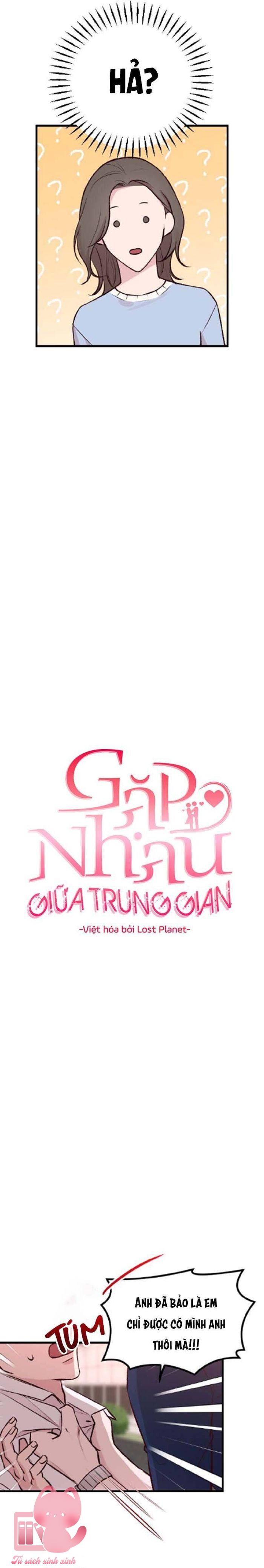 Gặp Nhau Giữa Trung Gian - Chap 3
