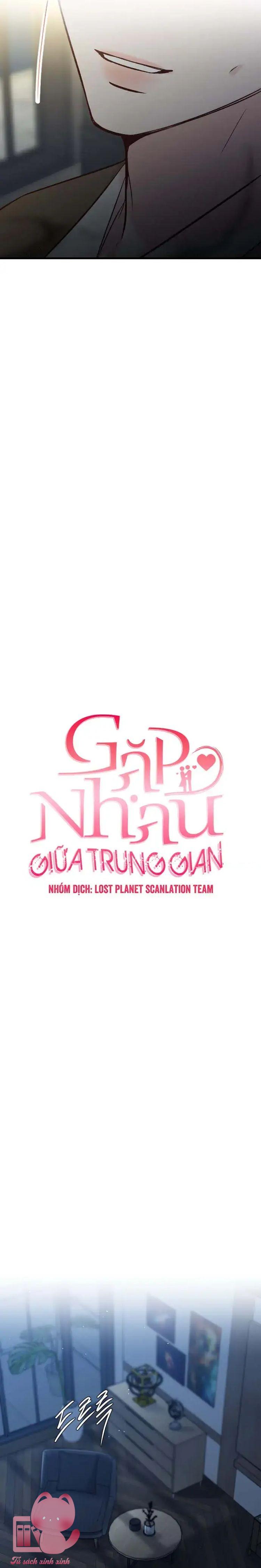 Gặp Nhau Giữa Trung Gian - Chap 54