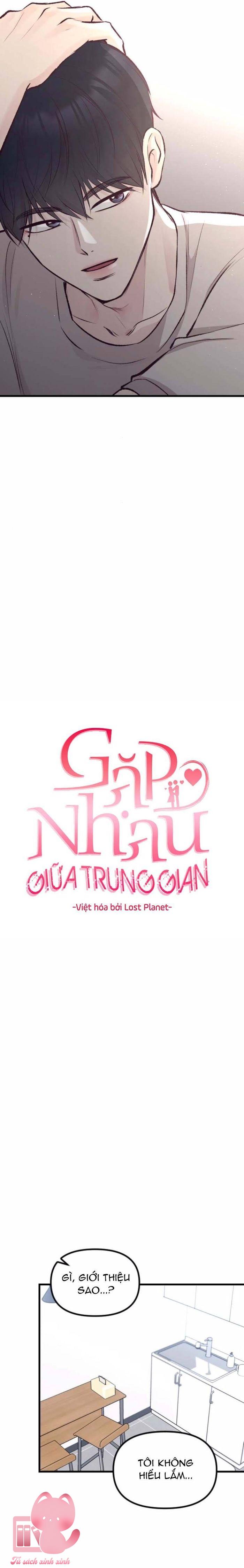 Gặp Nhau Giữa Trung Gian - Chap 7