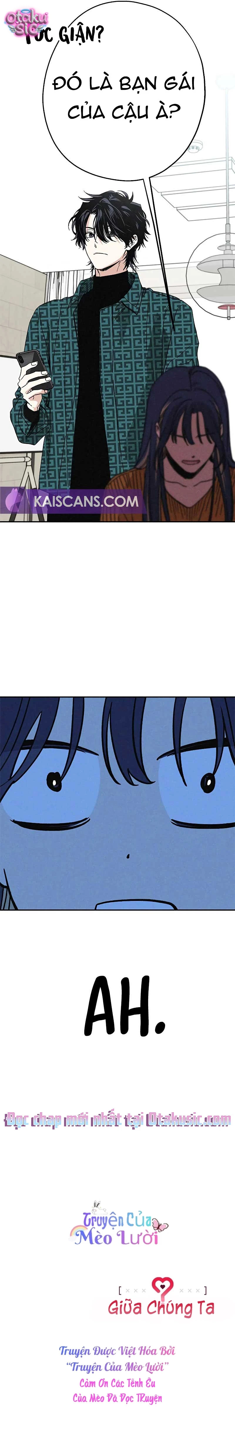 Giữa Chúng Ta - Chap 6 - Trang 20