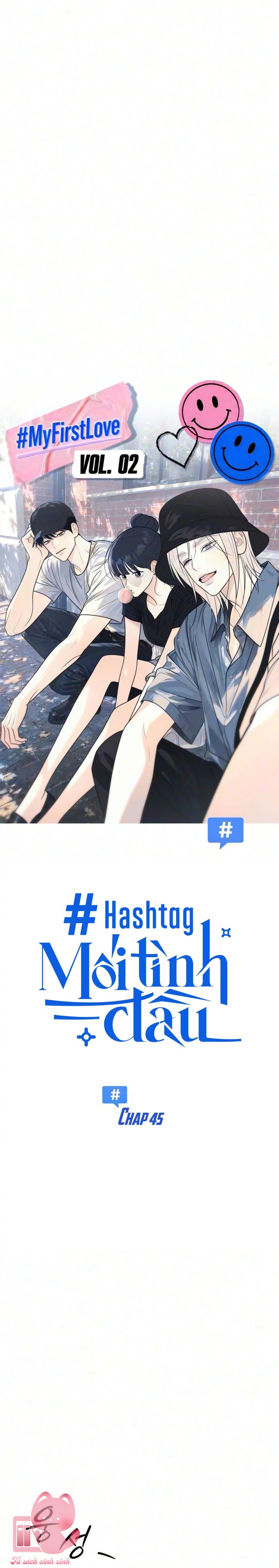 Hashtag: Mối Tình Đầu - Chap 45 - Trang 9