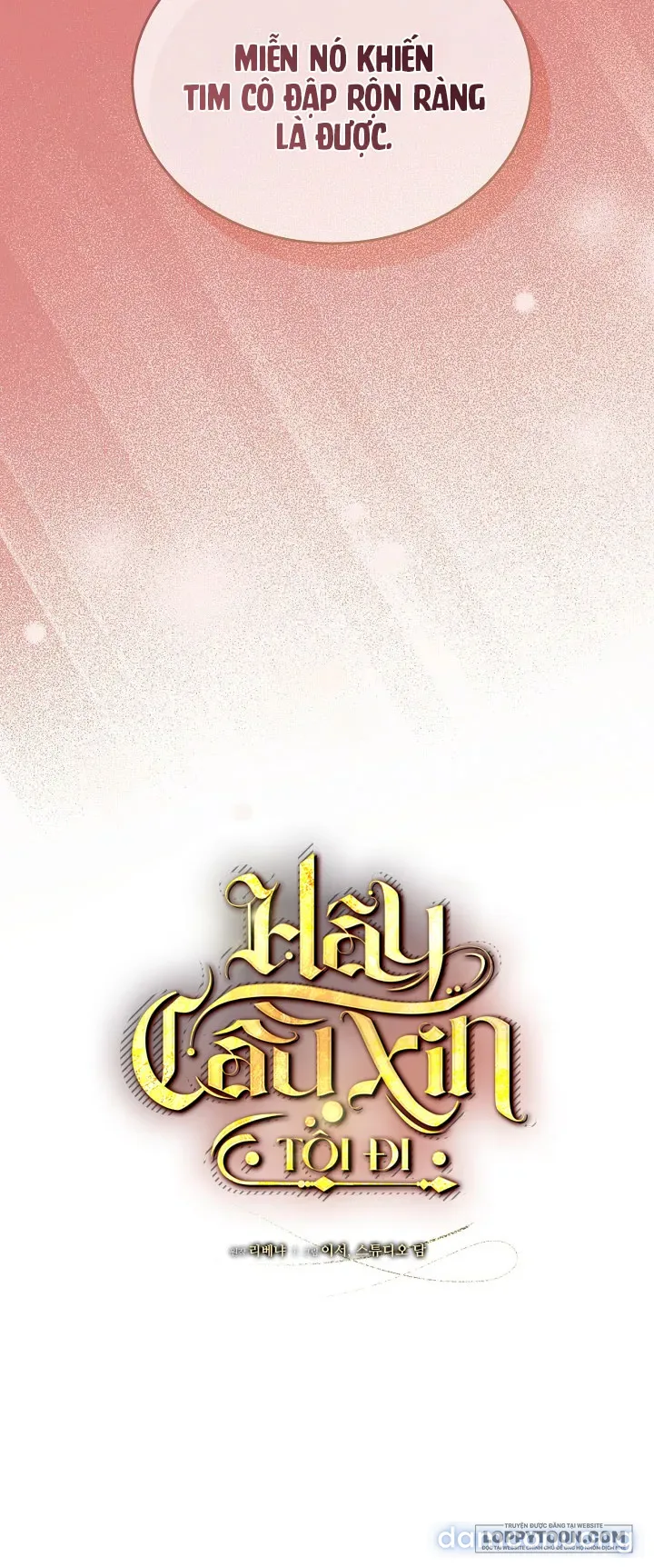 Hãy Cầu Xin Tôi Đi - Chap 74
