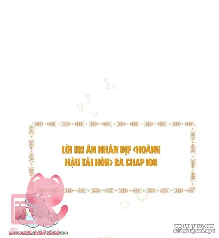 Hoàng Hậu Tái Hôn - Chap 100 - Trang 98