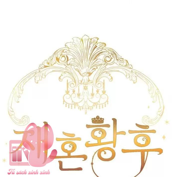 Hoàng Hậu Tái Hôn - Chap 140 - Trang 51