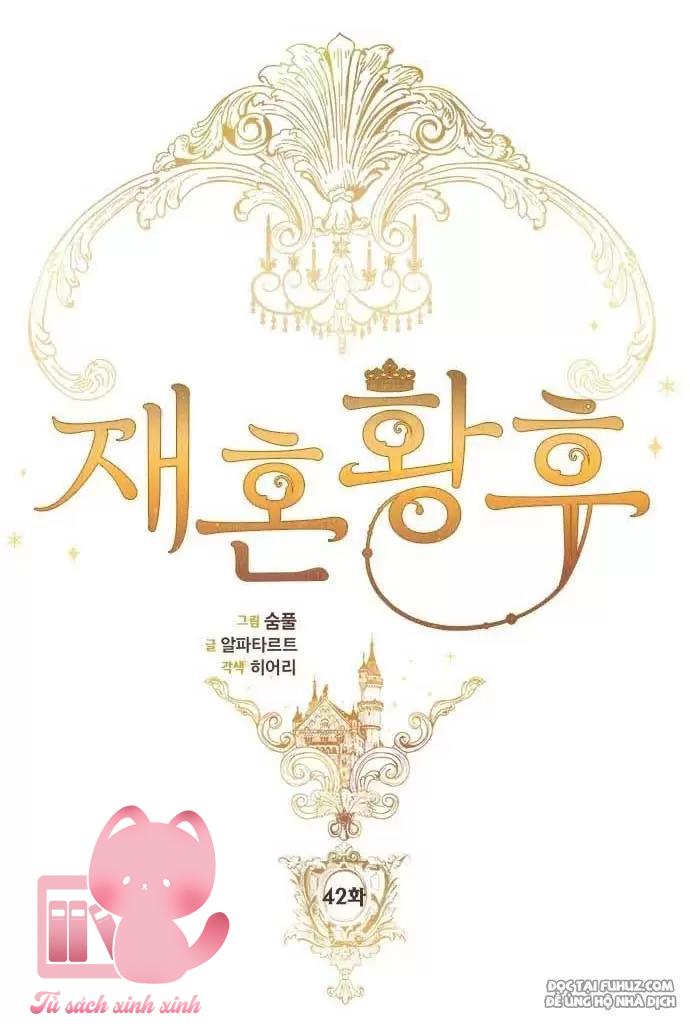 Hoàng Hậu Tái Hôn - Chap 42 - Trang 6