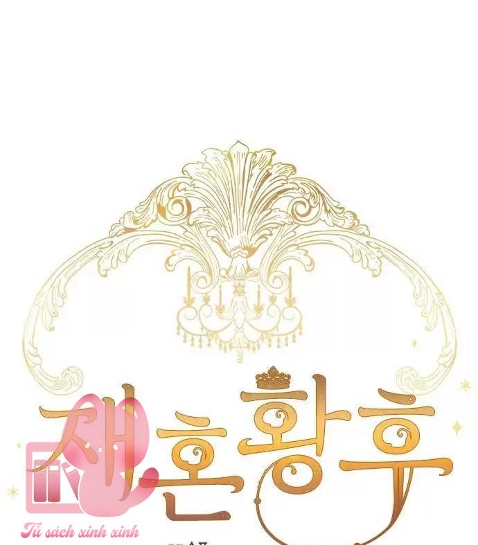 Hoàng Hậu Tái Hôn - Chap 51 - Trang 39