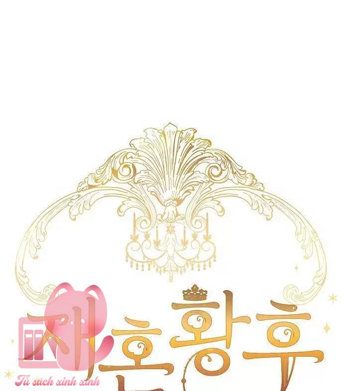 Hoàng Hậu Tái Hôn - Chap 55 - Trang 23