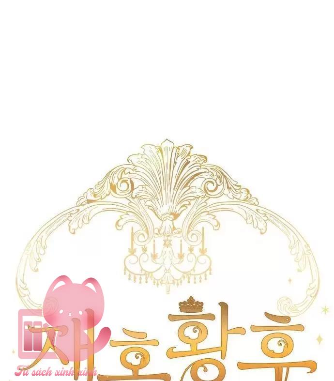Hoàng Hậu Tái Hôn - Chap 61 - Trang 22