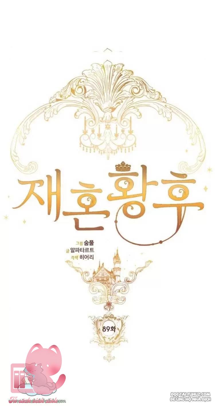 Hoàng Hậu Tái Hôn - Chap 89 - Trang 2