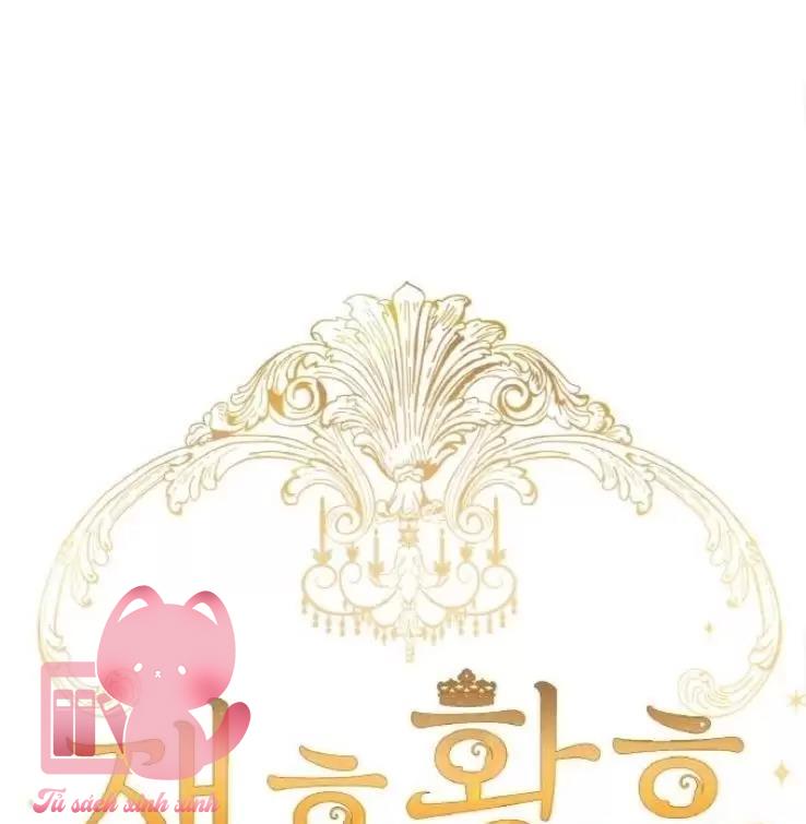 Hoàng Hậu Tái Hôn - Chap 98 - Trang 34