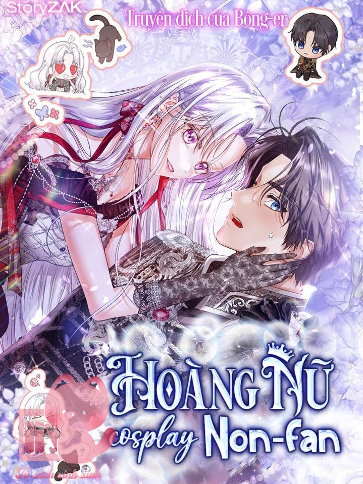 Hoàng Nữ Cosplay NonFan - Chap 1 - Trang 1