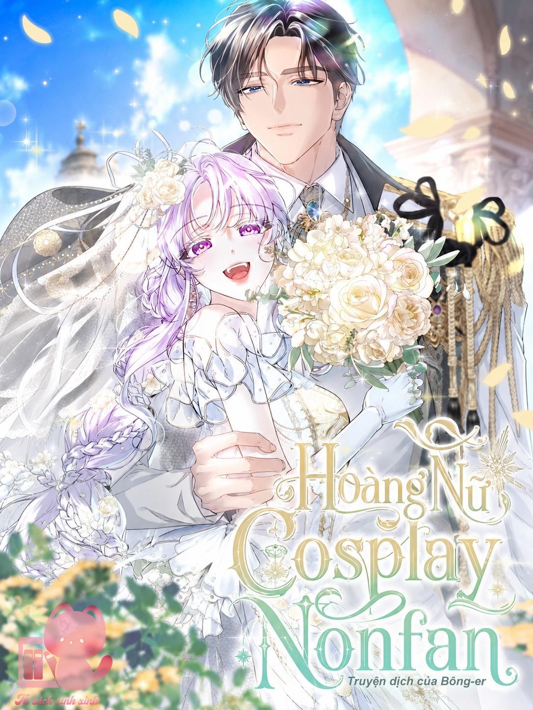 Hoàng Nữ Cosplay NonFan - Chap 110 - Trang 1