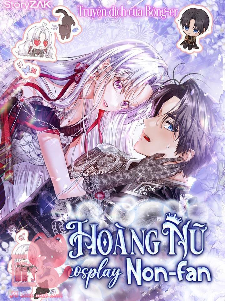 Hoàng Nữ Cosplay NonFan - Chap 20 - Trang 2