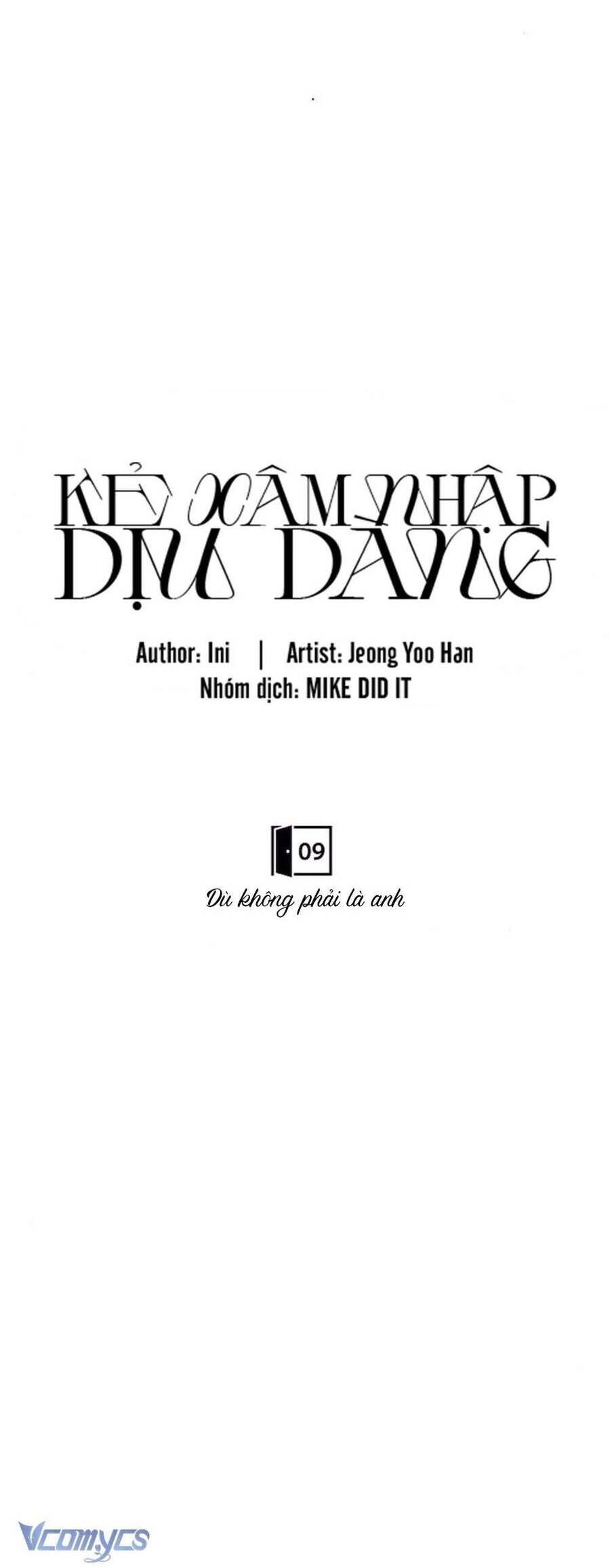 Kẻ Xâm Nhập Dịu Dàng - Chap 9