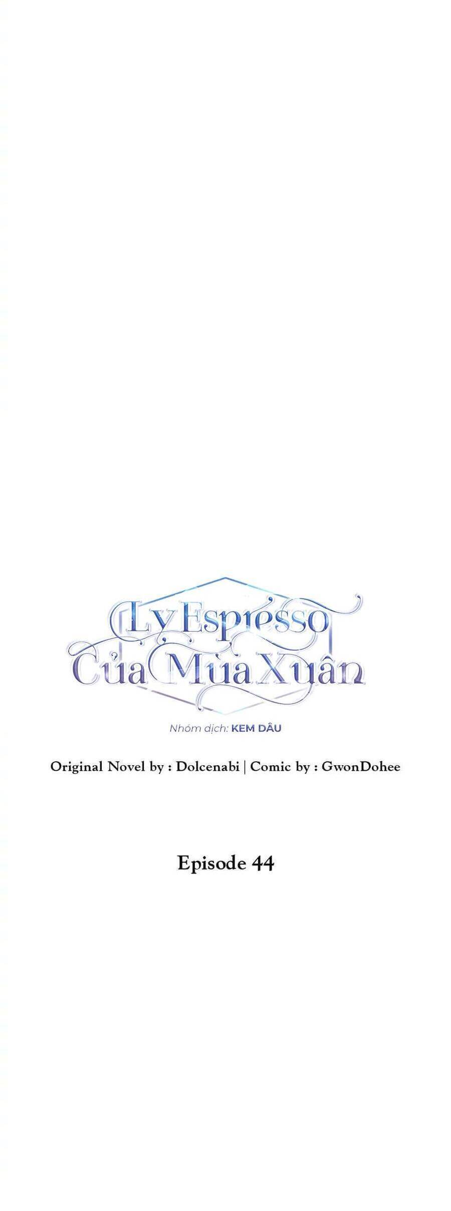 Ly Espresso Của Mùa Xuân - Chap 44 - Trang 6
