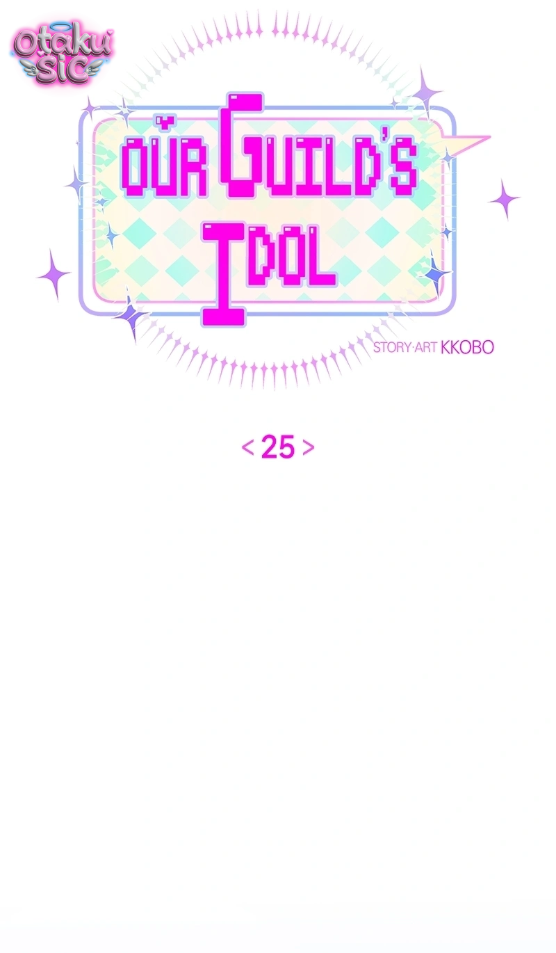 Our Guild's Idol - Chap 25