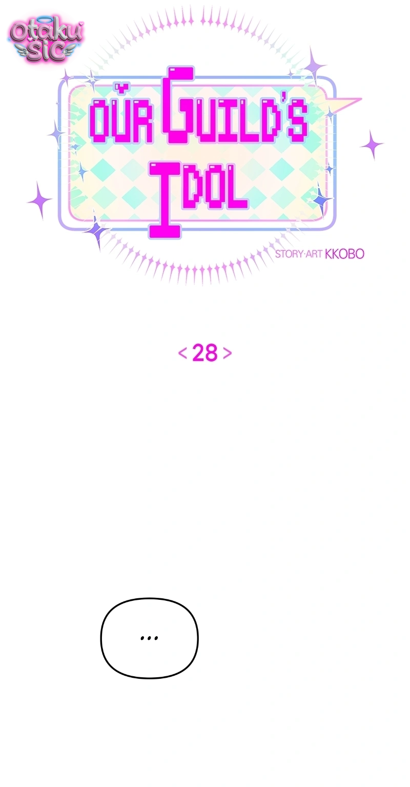Our Guild's Idol - Chap 28