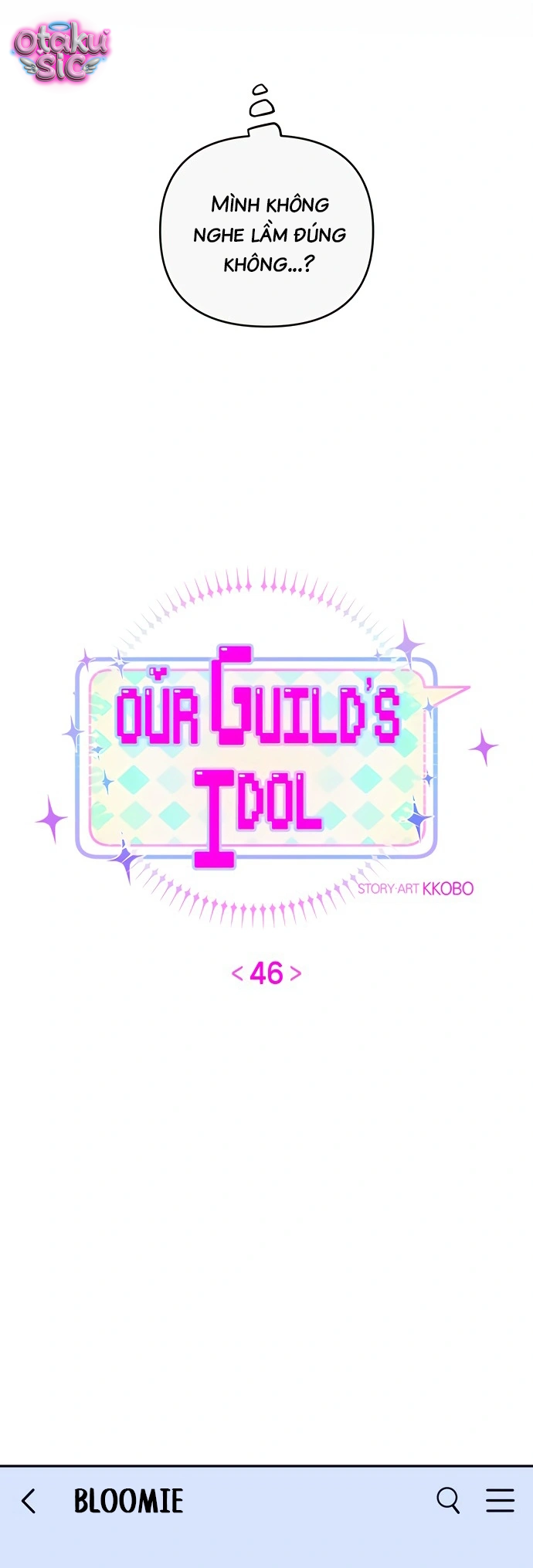 Our Guild's Idol - Chap 46