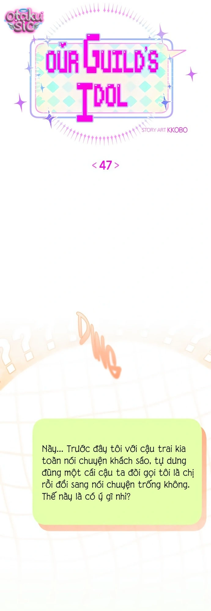 Our Guild's Idol - Chap 47