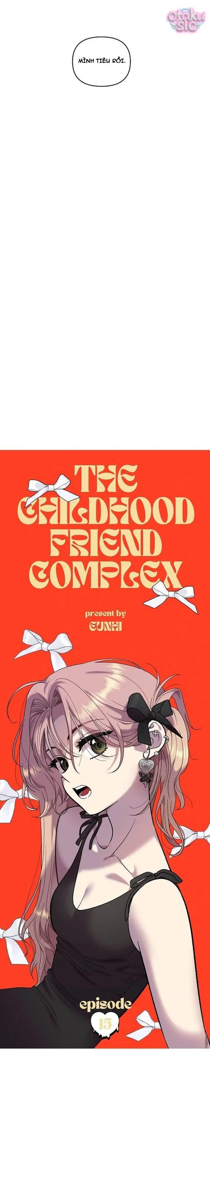 Phức hợp bạn thời thơ ấu - Chap 15 - Trang 17