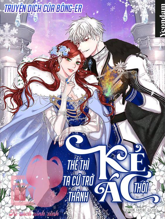 Thế Thì Ta Cứ Trở Thành Kẻ Ác Thôi - Chap 39