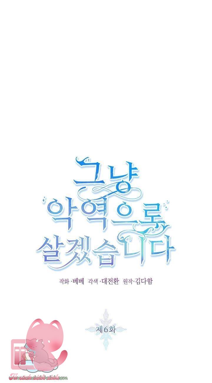 Thế Thì Ta Cứ Trở Thành Kẻ Ác Thôi - Chap 6