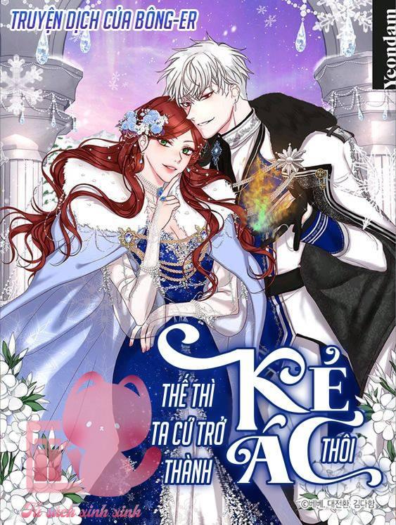 Thế Thì Ta Cứ Trở Thành Kẻ Ác Thôi - Chap 9