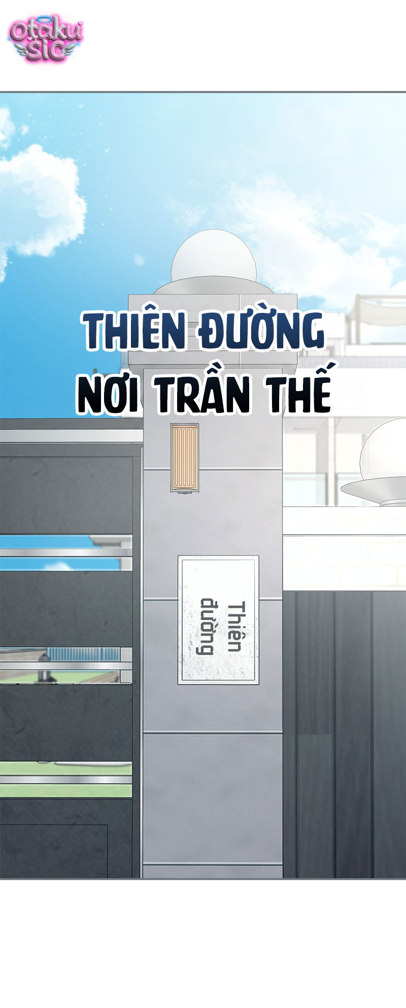 Thiên Đường Nơi Trần Thế - Chap 1