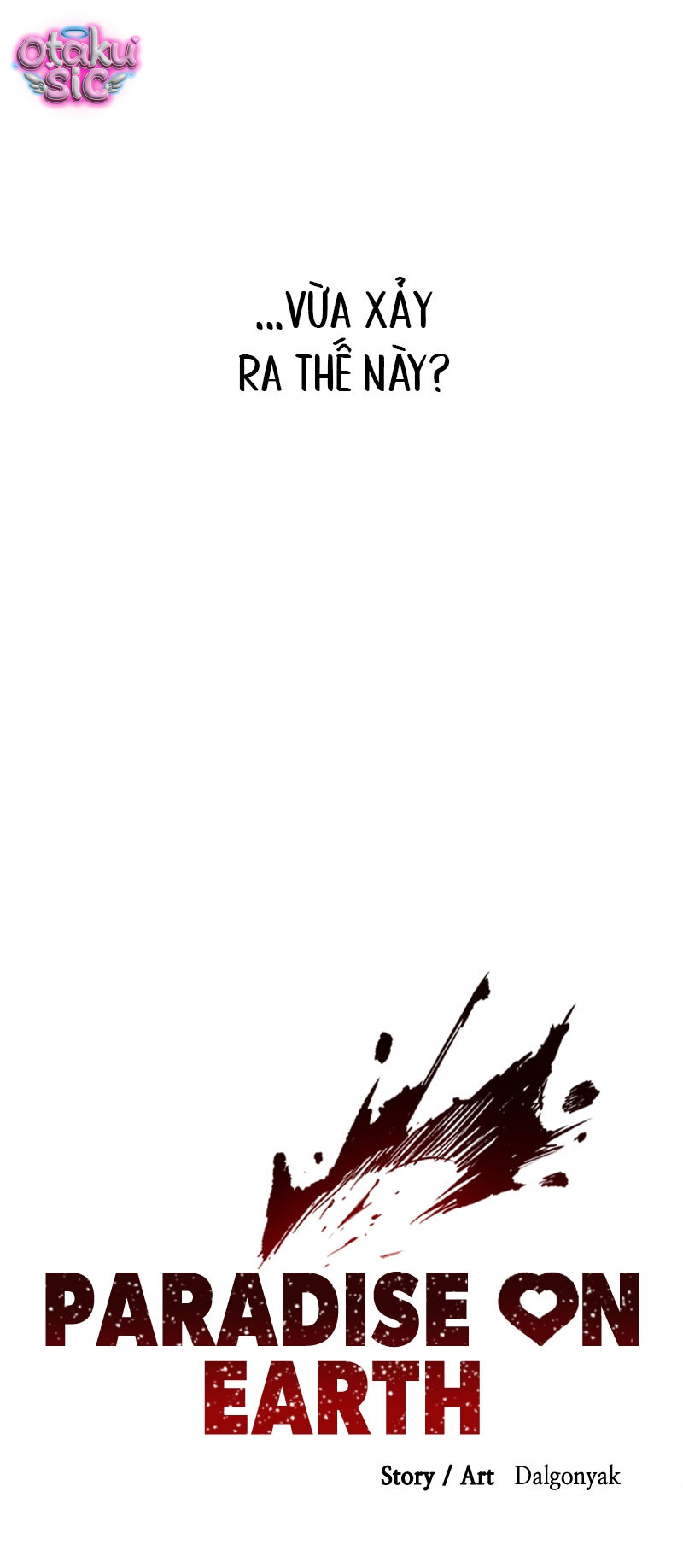 Thiên Đường Nơi Trần Thế - Chap 4