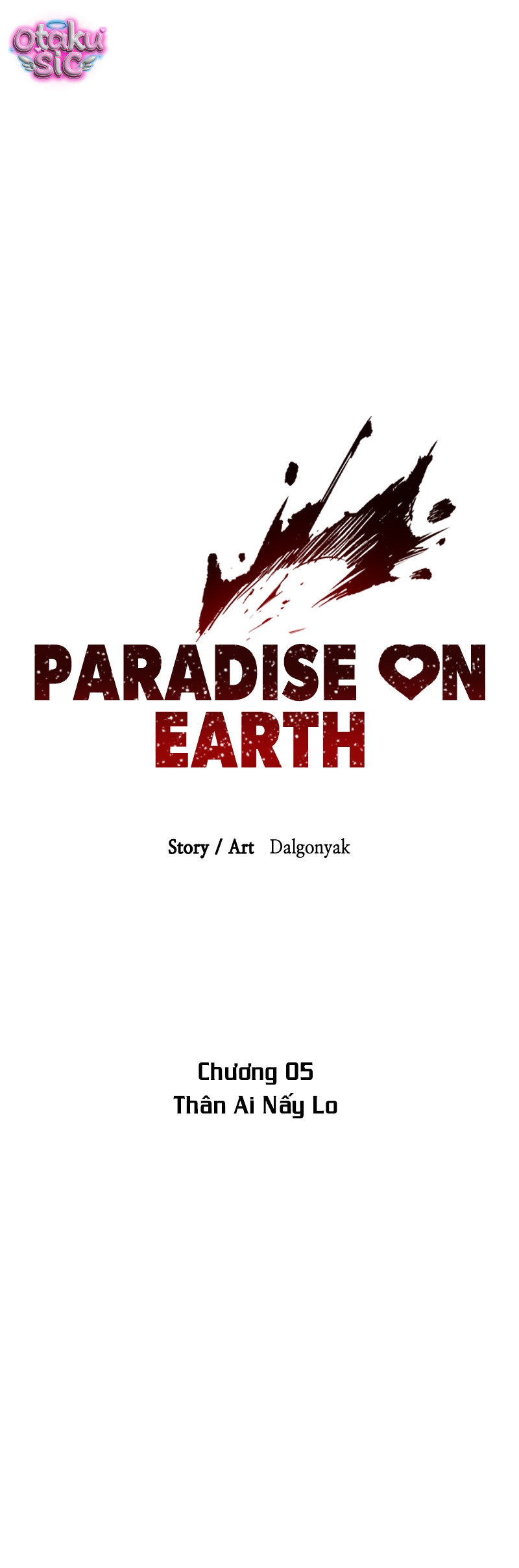 Thiên Đường Nơi Trần Thế - Chap 5