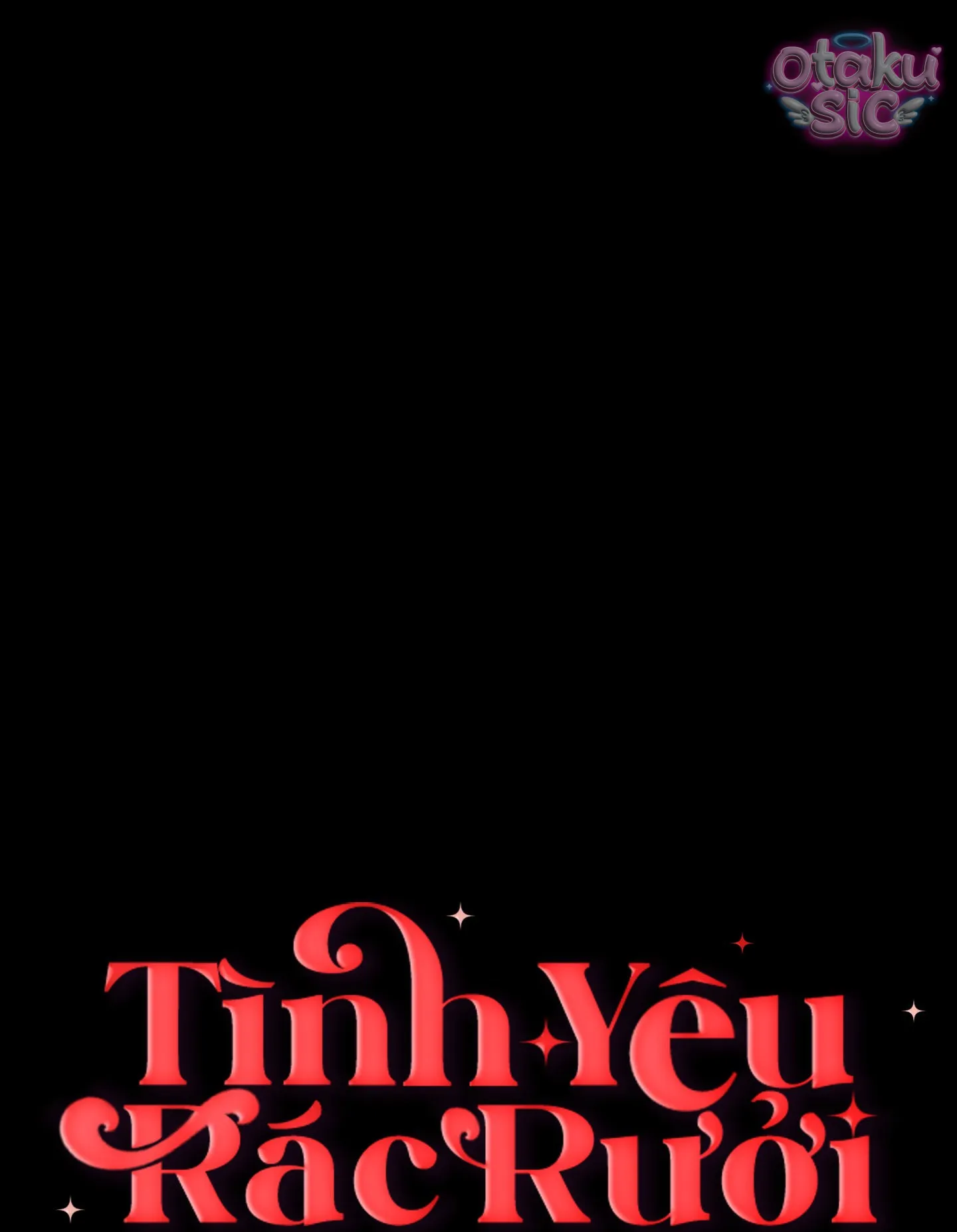 Tình Yêu Rác Rưởi - Chap 16 - Trang 0