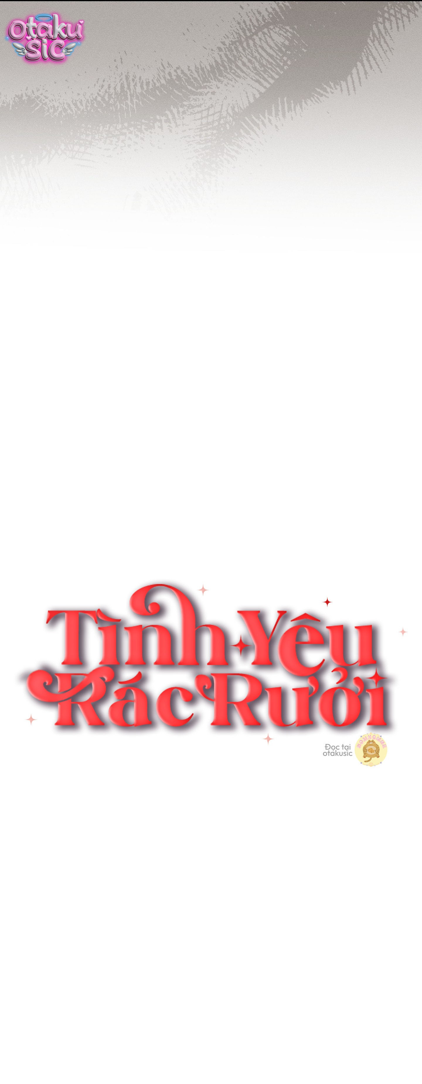 Tình Yêu Rác Rưởi - Chap 35