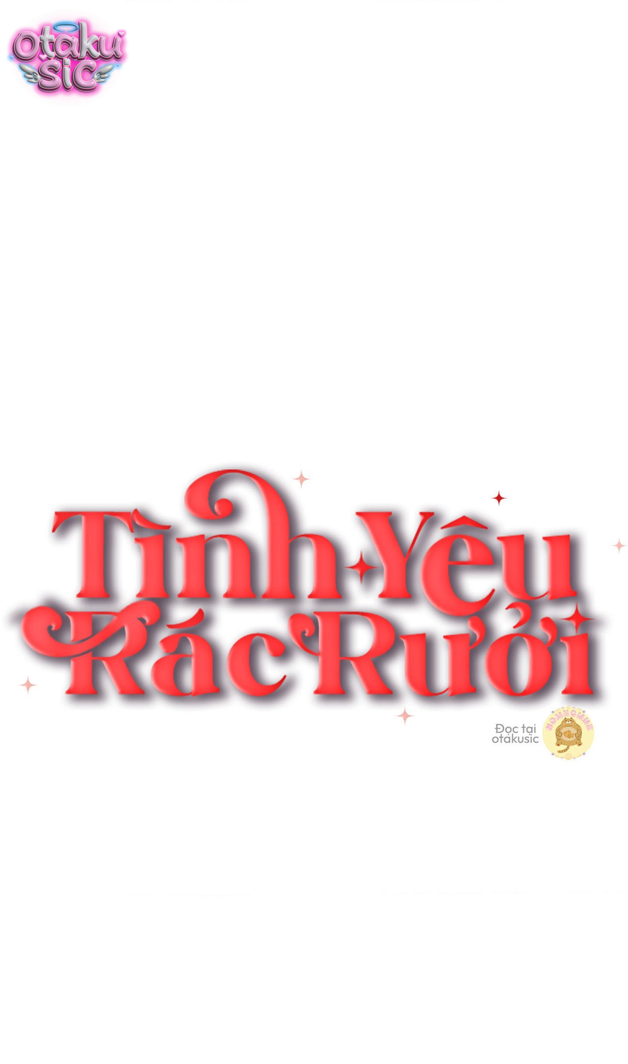 Tình Yêu Rác Rưởi - Chap 40